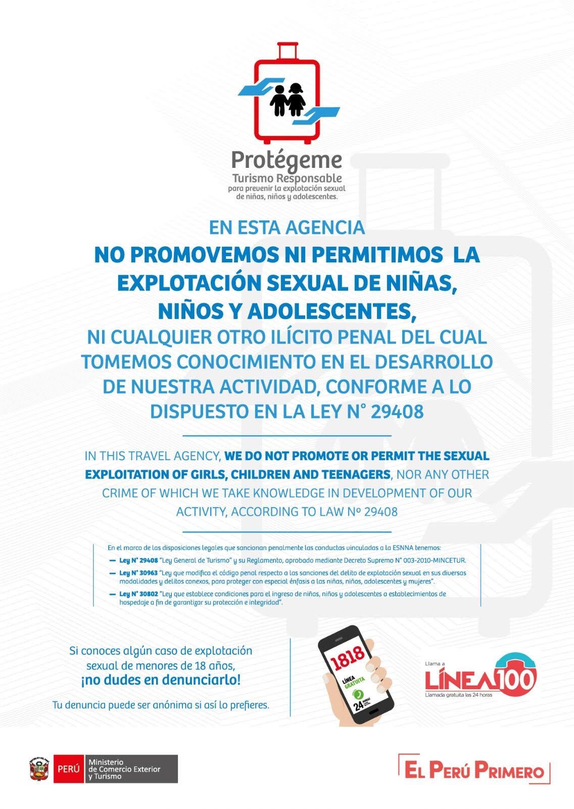 Protégeme — Turismo Responsable para prevenir la explotación sexual de niñas, niños y adolescentes. En esta agencia no promovemos ni permitimos la ESNNA, conforme a la Ley N° 29408. Denuncias: Línea 1818 o Línea 100 (llamada gratuita las 24 horas). Ministerio de Comercio Exterior y Turismo — El Perú Primero.